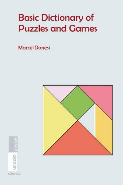 Danesi, M: Basic Dictionary of Puzzles and Games