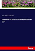 Essays, Speeches, and Memoirs of Field-Marshal Count Helmuth von Moltke