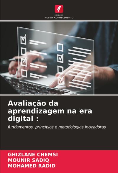 Avaliação da aprendizagem na era digital :