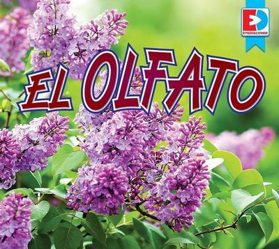 El Olfato (Smell)