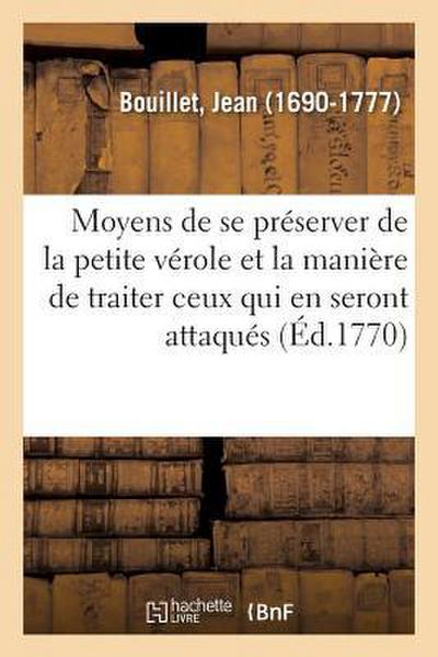 Mémoire Où l’On Enseigne Les Moyens de Se Préserver de la Petite Vérole