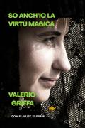 So anch’io la virtù magica
