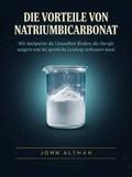 Die vorteile von natriumbicarbonat