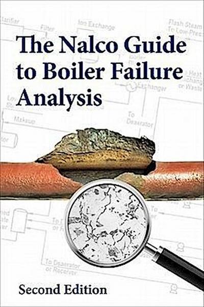 The Nalco Guide to Boiler Failure Analysis, Second Edition
