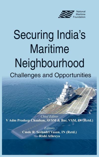 Securing India’s Maritime Neighbourhood
