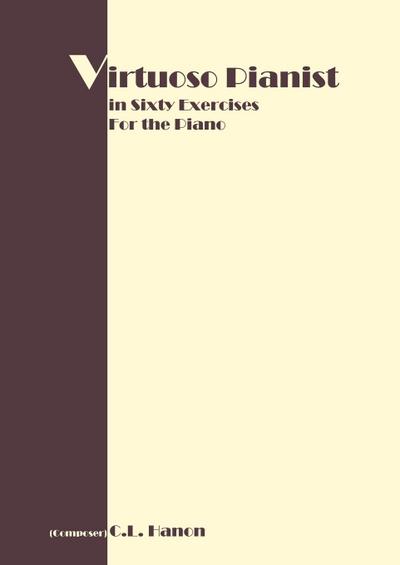 Virtuoso Pianist in 60 Exercises
