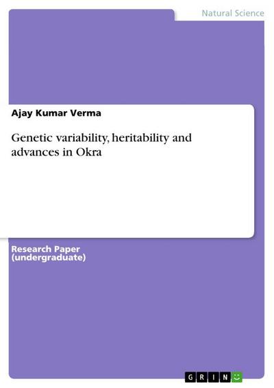Genetic variability, heritability and advances  in Okra