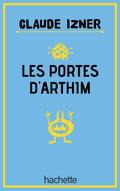 Les portes d’Arthim