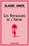 Les voyageurs de l’infini