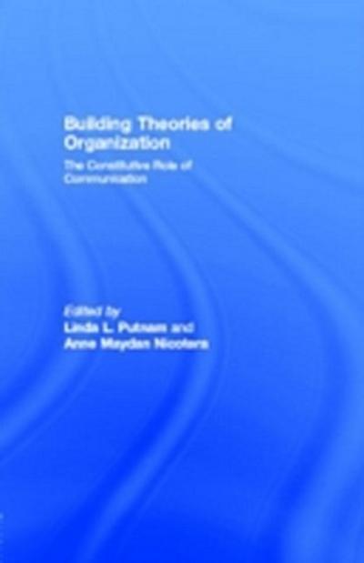 Building Theories of Organization