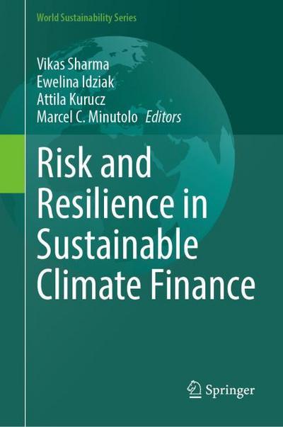 Risk and Resilience in Sustainable Climate Finance