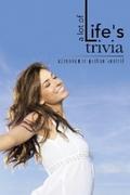 A Lot of Life’s Trivia