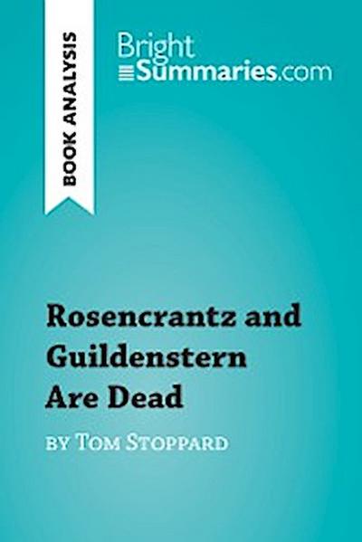 Rosencrantz and Guildenstern Are Dead by Tom Stoppard (Book Analysis)