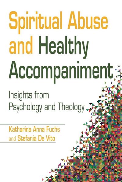 Spiritual Abuse and Healthy Accompaniment