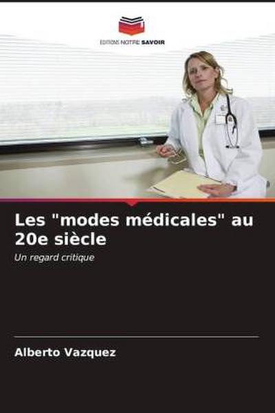 Les "modes médicales" au 20e siècle
