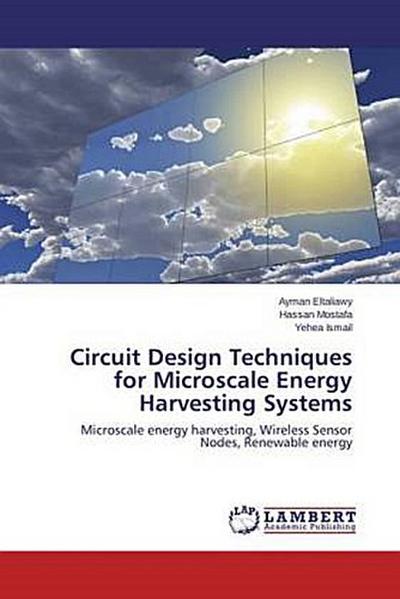 Circuit Design Techniques for Microscale Energy Harvesting Systems