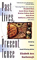 Past Lives, Present Tense