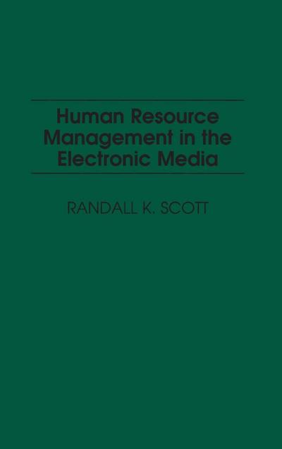 Human Resource Management in the Electronic Media