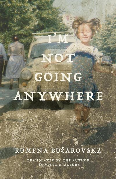 I’m Not Going Anywhere