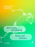 Bewegung und Leistung - Stress und Schmerz