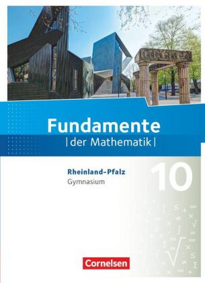Fundamente der Mathematik - Rheinland-Pfalz - 10. Schuljahr