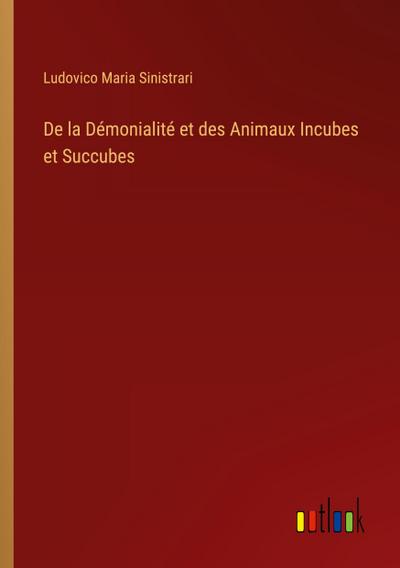 De la Démonialité et des Animaux Incubes et Succubes