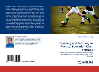 Teaching and Learning in Physical Education Class Settings