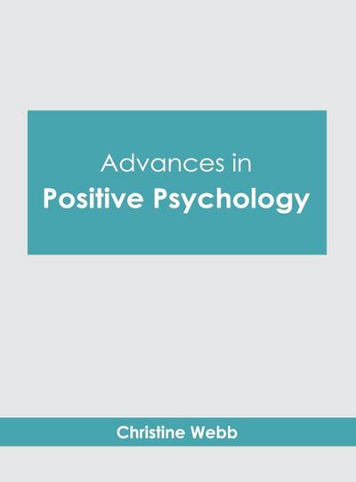 Advances in Positive Psychology