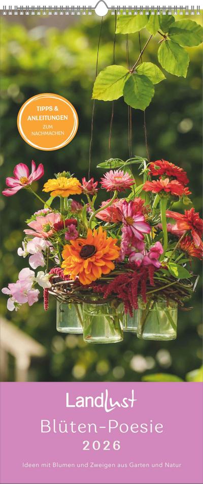 Landlust Vertikal: Blüten-Poesie 2026 Vertikal-Kalender - Poster-Kalender - Fotografie - Gartenkalender 30x70