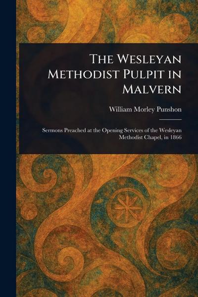 The Wesleyan Methodist Pulpit in Malvern