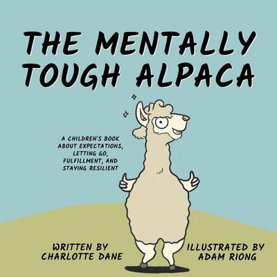 The Mentally Tough Alpaca