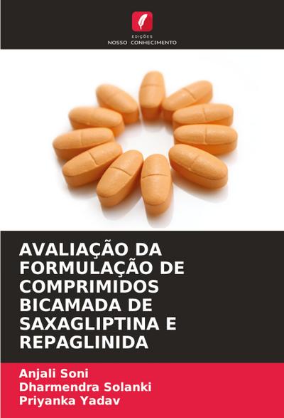 AVALIAÇÃO DA FORMULAÇÃO DE COMPRIMIDOS BICAMADA DE SAXAGLIPTINA E REPAGLINIDA