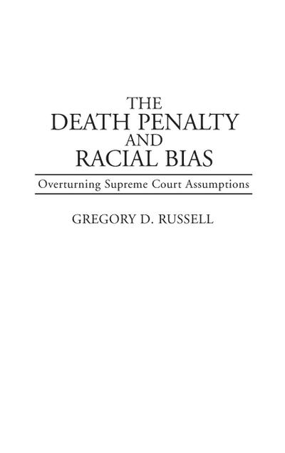 The Death Penalty and Racial Bias