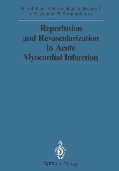 Reperfusion and Revascularization in Acute Myocardial Infarction