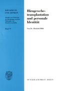Hirngewebetransplantation und personale Identität.