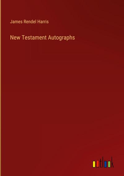 New Testament Autographs
