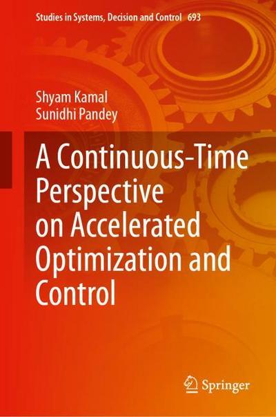 A Continuous-Time Perspective on Accelerated Optimization and Control