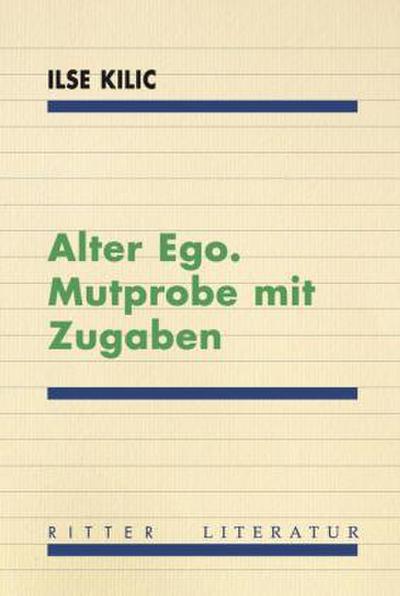 Alter Ego. Mutprobe mit Zugaben