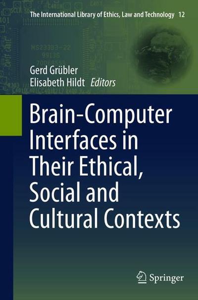 Brain-Computer-Interfaces in their ethical, social and cultural contexts