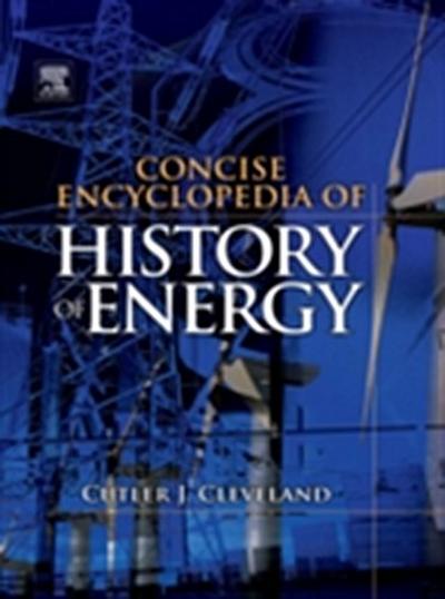 Concise Encyclopedia of the History of Energy