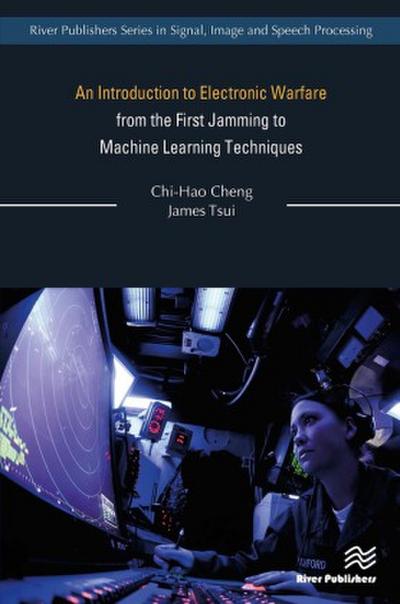 An Introduction to Electronic Warfare; From the First Jamming to Machine Learning Techniques