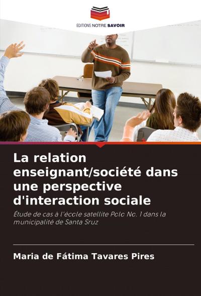 La relation enseignant/société dans une perspective d’interaction sociale