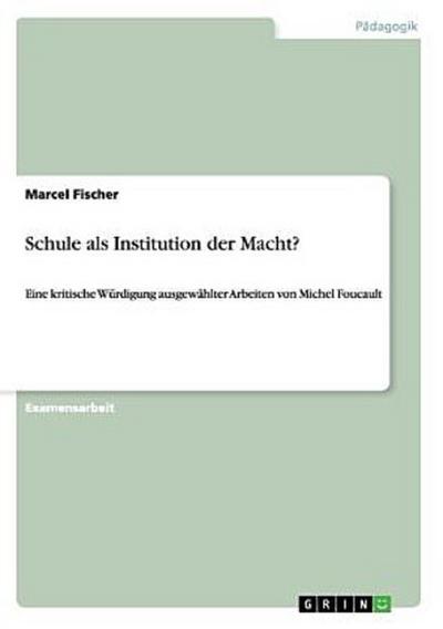 Schule als Institution der Macht?