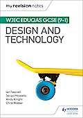 My Revision Notes: WJEC Eduqas GCSE (9-1) Design and Technology