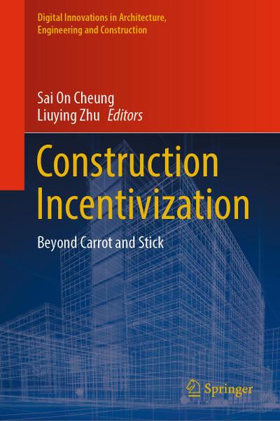 Construction Incentivization
