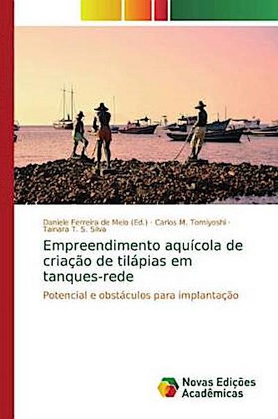 Empreendimento aquícola de criação de tilápias em tanques-rede - Carlos M. Tomiyoshi