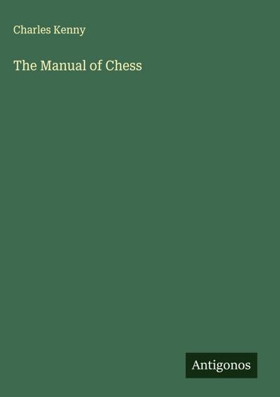 The Manual of Chess