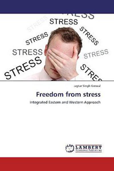 Freedom from stress