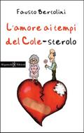 L’amore ai tempi del colesterolo