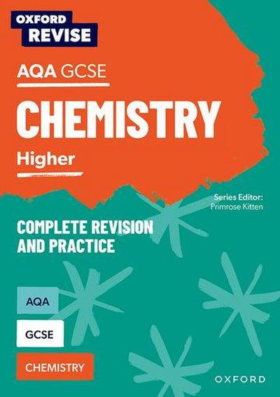 Oxford Revise: AQA GCSE Chemistry Revision and Exam Practice: Higher